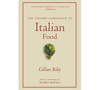 Gillian Riley – The Oxford Companion to Italian Food – Oxford Companions – Tascabile