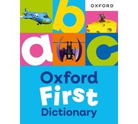 Oxford Dictiona Oxford First Dictionary: Illustrated dictionary for (Tascabile)