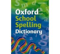 Oxford School Spelling Dictionary (Tascabile)