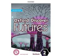 Oxford discover futures. Level 2. Workbook. Per le Scuole superiori. Con e-book. Con espansione online