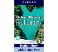 Oxford discover futures. Level 3. Student book. Per le Scuole superiori. Con e-book. Con espansione online: Print Student Book and 2 years' access to ... Online Practice and Student Resources.