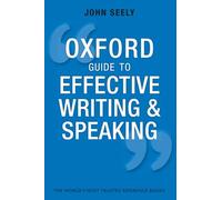 Guida Oxford alla scrittura e al parlare efficaci – Come comunicare chiaramente