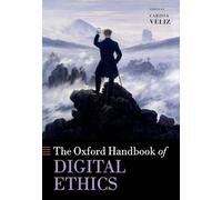 Oxford Handbook of Digital Ethics