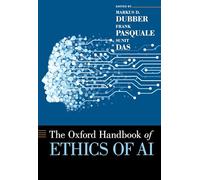 Oxford Handbook of Ethics of AI by Dubber, Markus
