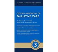 Oxford Handbook of Palliative Care (Oxford Medical Handbooks) by Max Watson