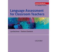 Barbara Damböck Lyle Bachm Language Assessment for Classroom Teache (Tascabile)
