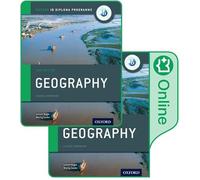 Oxford IB Diploma Programme: Geography Print and Enhanced Online Course Book