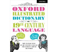 Oxford Illustrated Dictionary of 19th Century Language