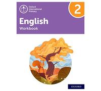 Oxford International Primary English. Level 2. Workbook. Per la Scuola elementare. Con espansione online