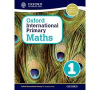 Oxford international primary. Mathematics. Student's book. Per la Scuola elementare. Con espansione online (Vol. 1)