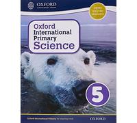 Oxford International Primary Science 5 [Lingua inglese]
