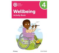 Oxford international primary wellbeing. Activity book 4. Per la Scuola elementare. Con e-book. Con espansione online