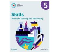 Oxford international skills: problem solving and reasoning. Practice book 5. Per la Scuola elementare. Con e-book. Con espansione online