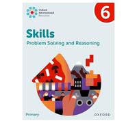 Oxford international skills: problem solving and reasoning. Practice book 6. Per la Scuola elementare. Con e-book. Con espansione online