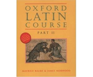 Oxford Latin Course, Part II, Second Edition 2nd edition by Balme, Maurice, Morwood, James (1996) Paperback