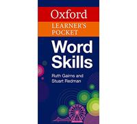 Oxford learner's pocket word skills. Per le Scuole superiori: Pocket-sized, topic-based English vocabulary