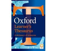 Oxford Learner's Thesaurus: Understand the differences between similar words