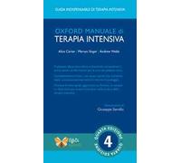 Oxford manuale di terapia intensiva. Ediz. integrale