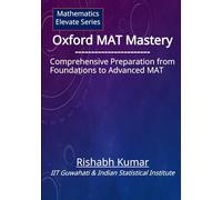 Oxford MAT Mastery: Comprehensive Preparation From Foundations to Advanced MAT