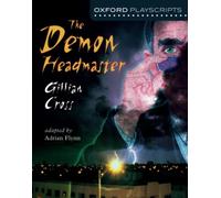 Oxford Playscripts: The Demon Headmaster: Gillian Cross - NUOVO
