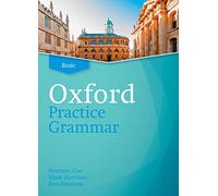 Oxford practice grammar. Basic. Student book without key. Per le Scuole superiori. Con espansione online: The right balance of English grammar explanation and practice for your language level