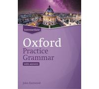 Oxford Practice Grammar: Intermediate: with Key - Eastwood John - Oxford