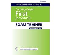 Oxford preparation and practice for Cambridge english. First for schools exam trainer. Student's book. Pack without Key. Con espansione online: ... the Cambridge English: First for Schools exam