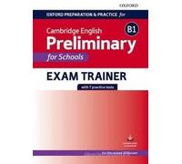 OXFORD PREPARATION & PRACTICE FOR CAMBRIDGE B1 ENGLISH PRELIMINARY FOR SCHOOL - (9780194119016) + Materiali didattici - Rebillo