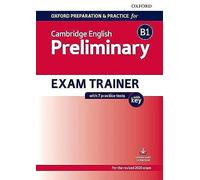 Oxford Preparation and Practice for Cambridge English: B1 Preliminary Exam