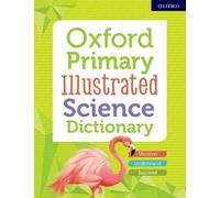 Oxford Primary Illustrated Science Dictionary (Tascabile)