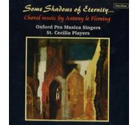 Oxford Pro Musica Singers - Some Shadows Of Eternity
