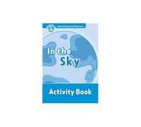 Oxford Read and Discover: Level 1: In the Sky Activity Book