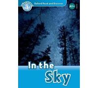 Oxford Read and Discover: Level 1: In the Sky