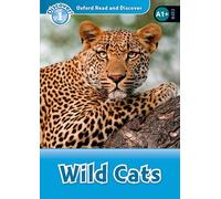Oxford Read and Discover: Level 1: Wild Cats