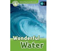 Oxford Read and Discover: Level 3: Wonderful Water