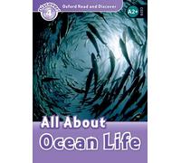 Oxford Read and Discover: Level 4: All About Ocean Life