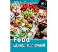 Oxford Read and Discover – Level 6: Food Around the World