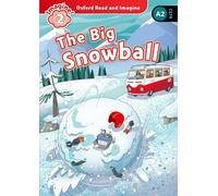 Oxford Read and Imagine: Level 2: The Big Snowball Audio Pack
