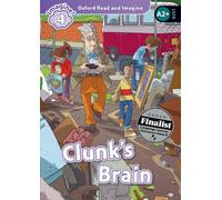 Oxford Read and Imagine: Level 4: Clunk's Brain Audio Pack