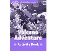 Oxford Read and Imagine: Level 4: Volcano Adventure activity book