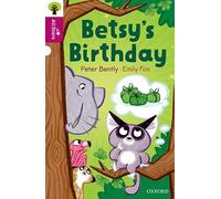 Oxford Reading Tree All Stars – Oxford Level 10: Betsy's Birthday – Oxford University Press