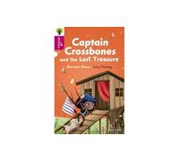 Oxford Reading Tree All Stars: Oxford Level 10: Captain Crossbones and the Lost Treasure