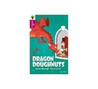 Oxford Reading Tree All Stars – Oxford Livello 10: Dragon Doughnuts – Oxford University Press