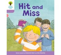 Oxford Reading Tree – Biff, Chip and Kipper Stories Decode and Develop: Level 1+ – Hit and Miss