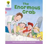 Oxford Reading Tree: Level 1+: Decode and Develop: The Enormous Crab