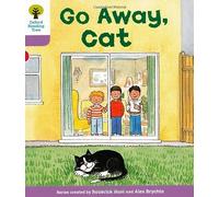 Oxford Reading Tree: Level 1+: More First Sentences A: Go Away Cat