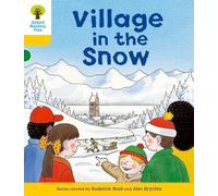 Oxford Reading Tree: Level 5: Stories: Village in the Snow