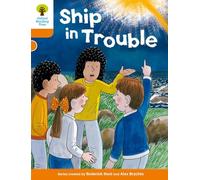 Oxford Reading Tree: Level 6: More Stories B: Ship in Trouble