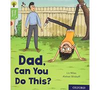 Oxford Reading Tree Story Sparks: Oxford Level 2: Dad, Can You Do This?