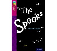 Oxford Reading Tree TreeTops Fiction: Level 10: The Spooks